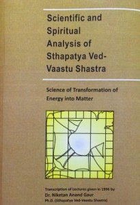 Scientific-and-Spiritual-Analysis-of-Sthapatya-Ved-Vaastu-Shastra-written-by-Dr-Niketan-Anand-Gaur-ISBN-978-93-5258-216-7